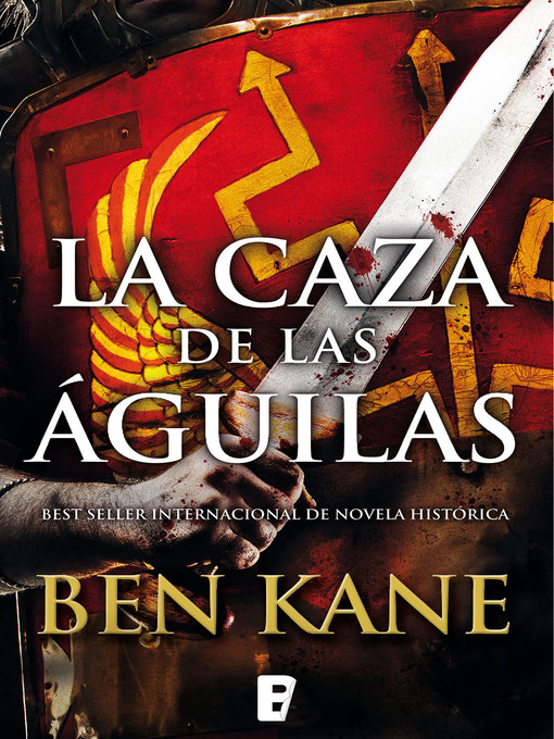 Cover image for La caza de las águilas (Águilas de Roma 2)